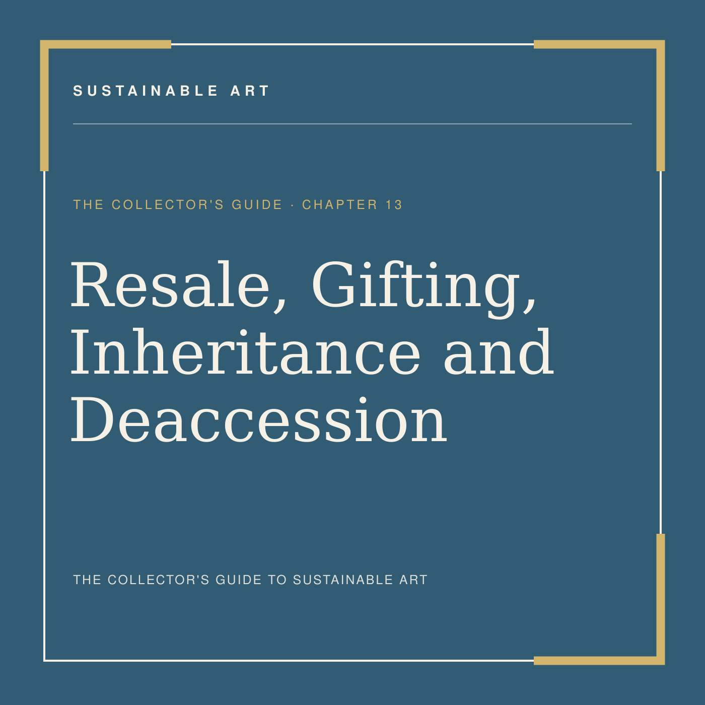Resale, Gifting, Inheritance and Deaccession, guide header